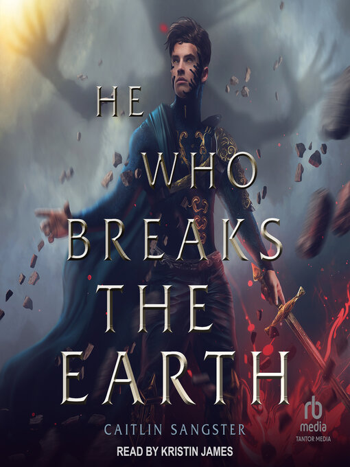 Title details for He Who Breaks the Earth by Caitlin Sangster - Available